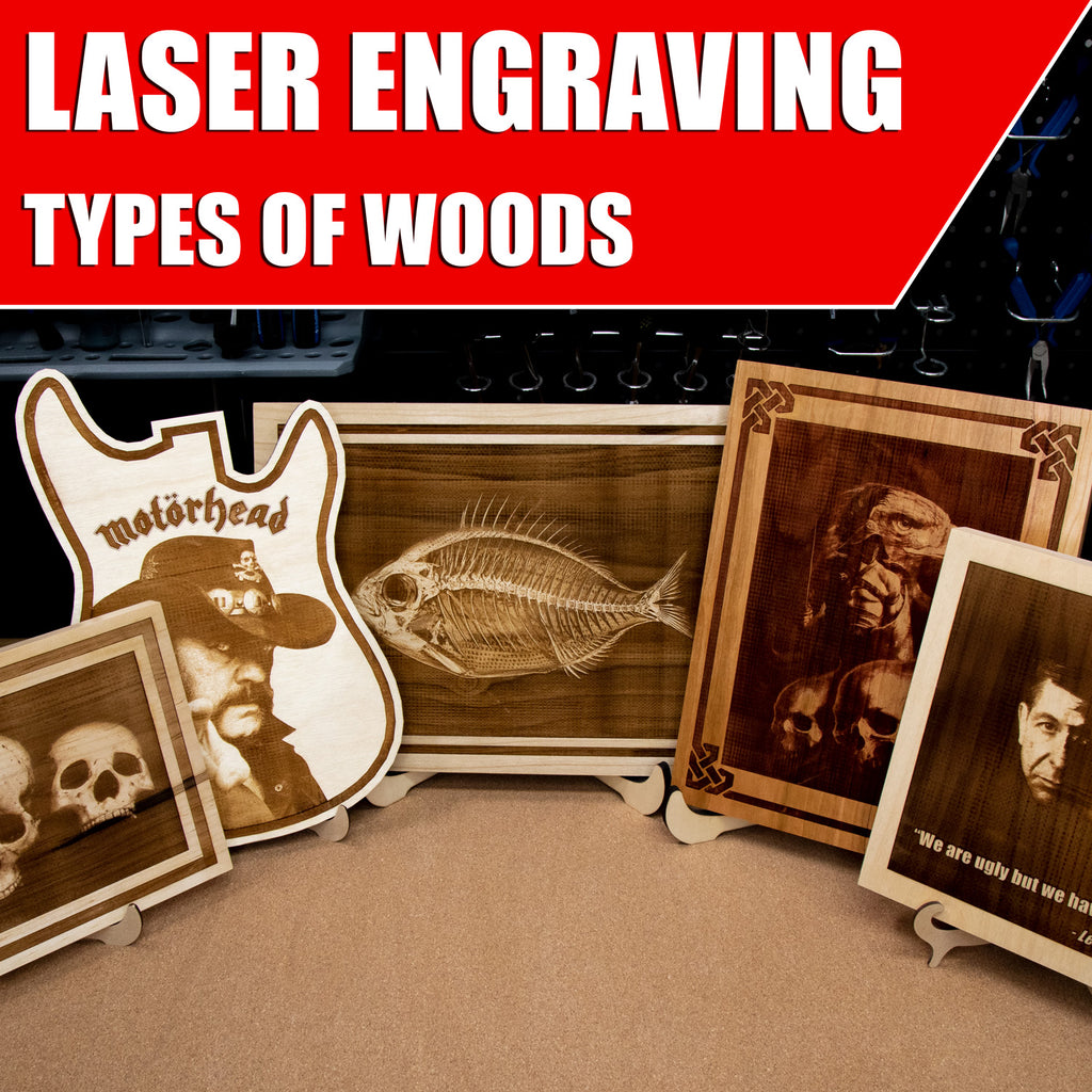 Laser Engraving Different Types of Wood